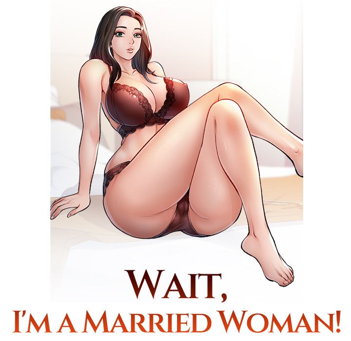 Wait, I’m a Married Woman! Chapter 18 - Manhwa18.com