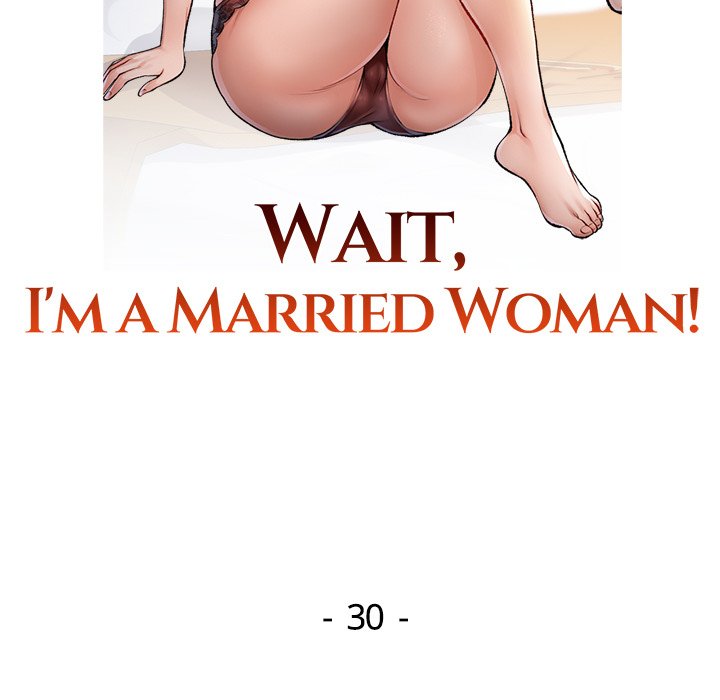 Wait, I’m a Married Woman! Chapter 30 - Manhwa18.com