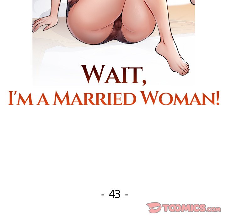 Wait, I’m a Married Woman! Chapter 43 - Manhwa18.com