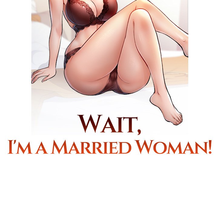 Wait, I’m a Married Woman! Chapter 47 - Manhwa18.com