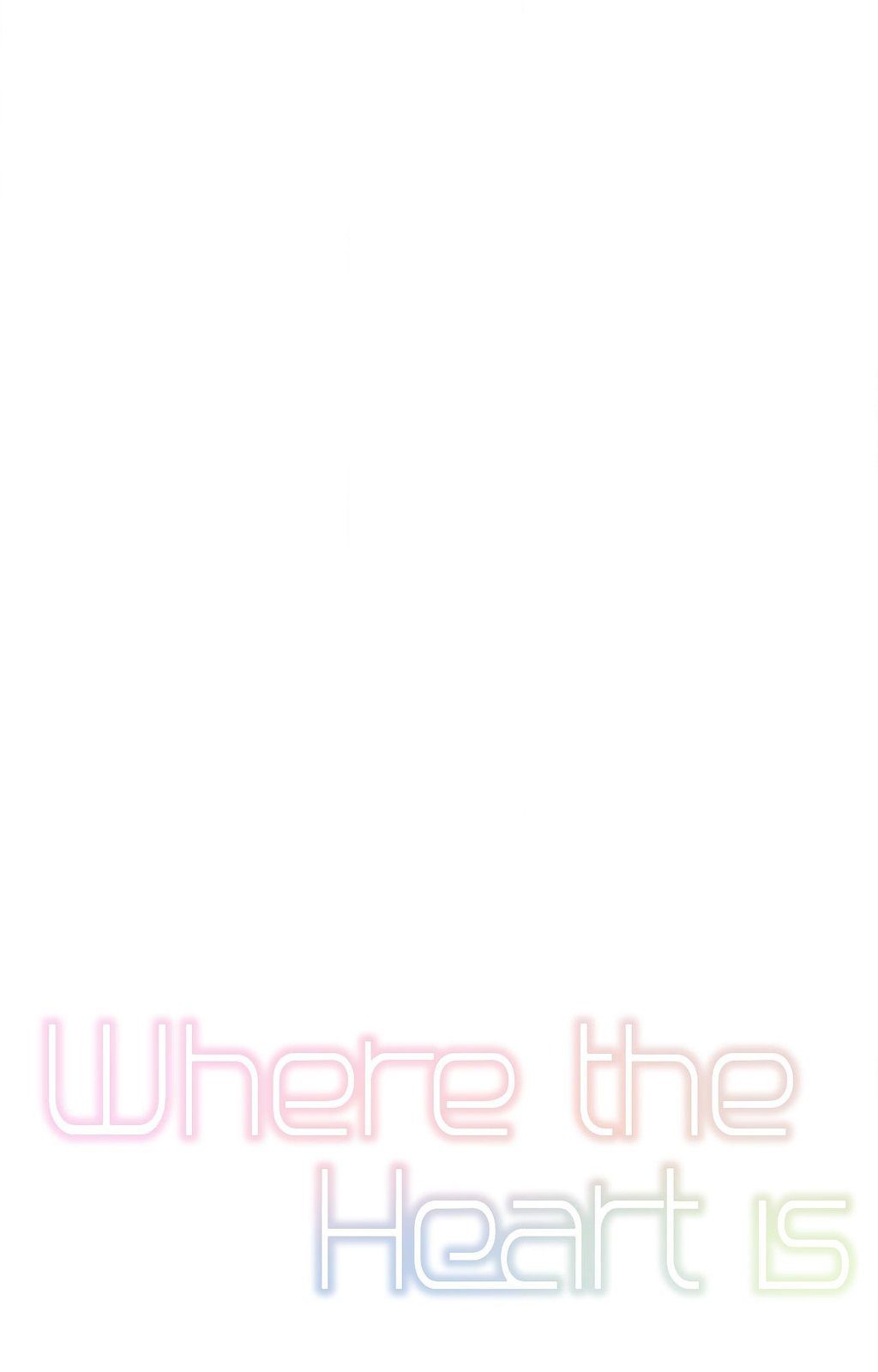 Where the Heart Is Chapter 48 - Manhwa18.com