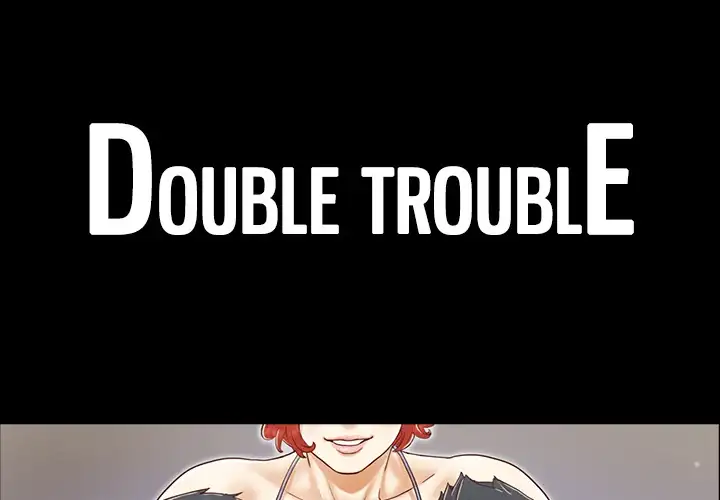 Double Trouble Chapter 20 - Manhwa18.com