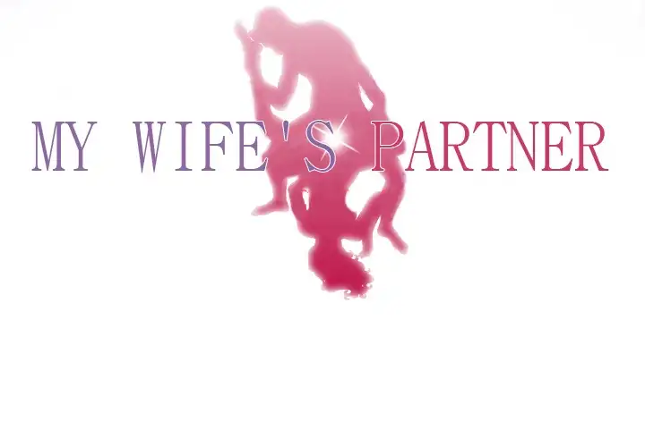 My Wife’s Partner Chapter 18 - Manhwa18.com