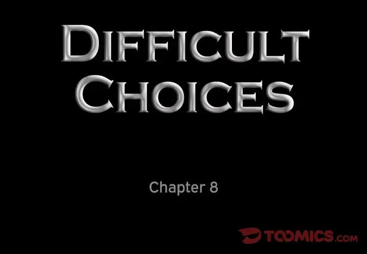 Difficult Choices Chapter 8 - Manhwa18.com