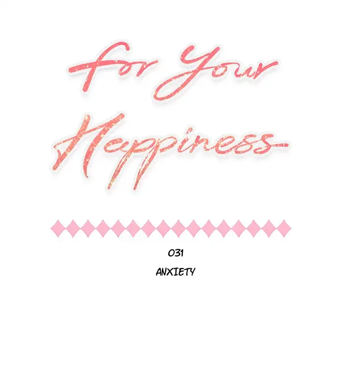 For Your Happiness Chapter 31 - Manhwa18.com