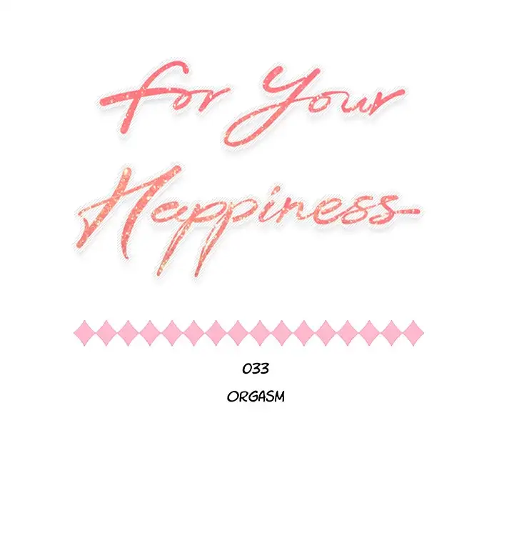 For Your Happiness Chapter 33 - Manhwa18.com