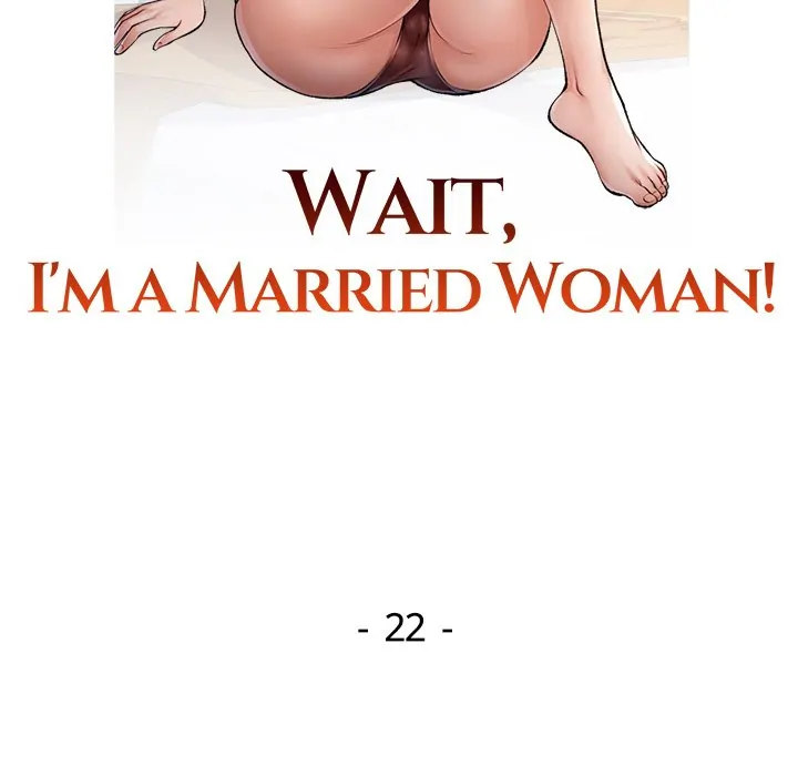 Wait, I’m a Married Woman! Chapter 22 - Manhwa18.com