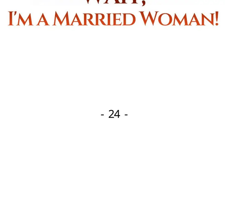 Wait, I’m a Married Woman! Chapter 24 - Manhwa18.com