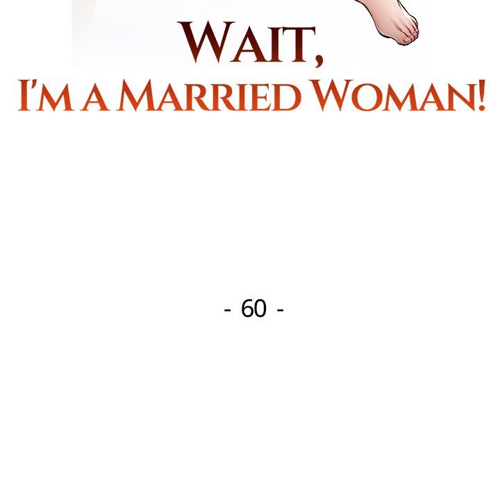 Wait, I’m a Married Woman! Chapter 60 - Manhwa18.com