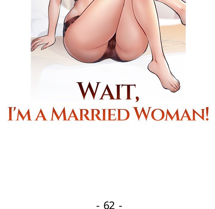 Wait, I’m a Married Woman! Chapter 62 - Manhwa18.com