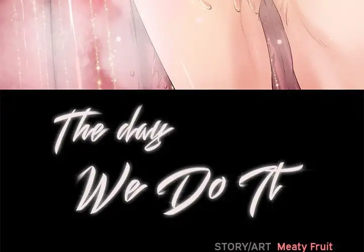 The Day We Do it Chapter 7 - Manhwa18.com