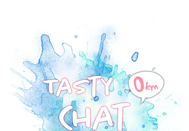 Tasty Chat: 0km Chapter 2 - Manhwa18.com
