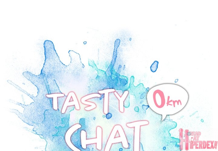 Tasty Chat: 0km Chapter 20 - Manhwa18.com
