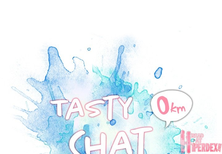 Tasty Chat: 0km Chapter 21 - Manhwa18.com