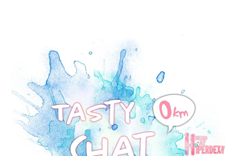 Tasty Chat: 0km Chapter 22 - Manhwa18.com