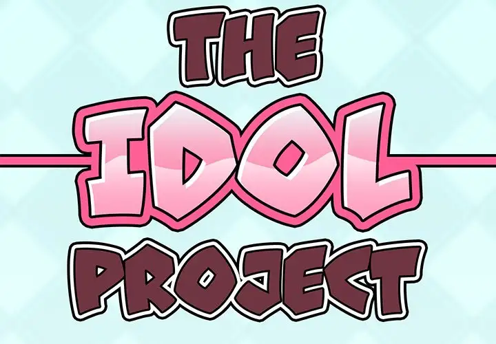 The Idol Project Chapter 4 - Manhwa18.com