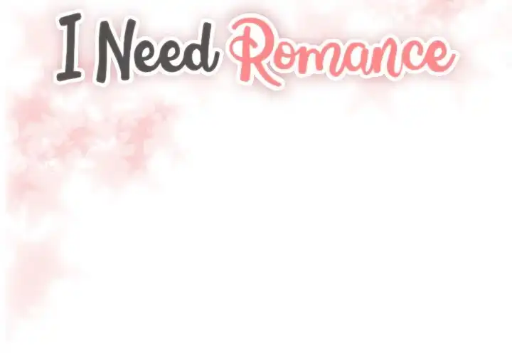 I Need Romance Chapter 6 - Manhwa18.com