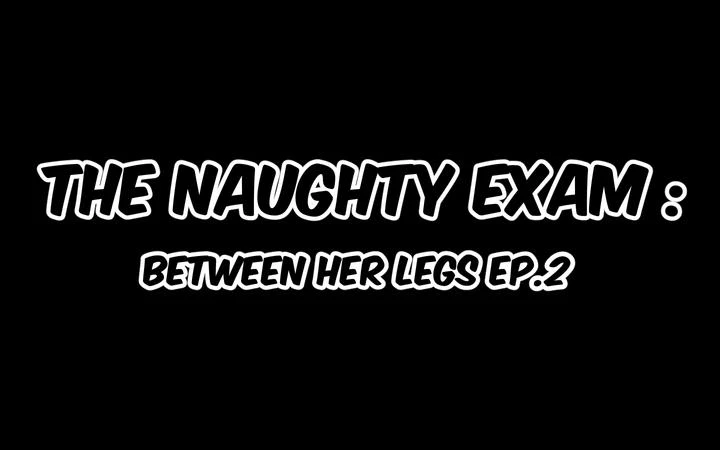 THE NAUGHTY EXAM : Between Her Legs Chapter 3 - Manhwa18.com