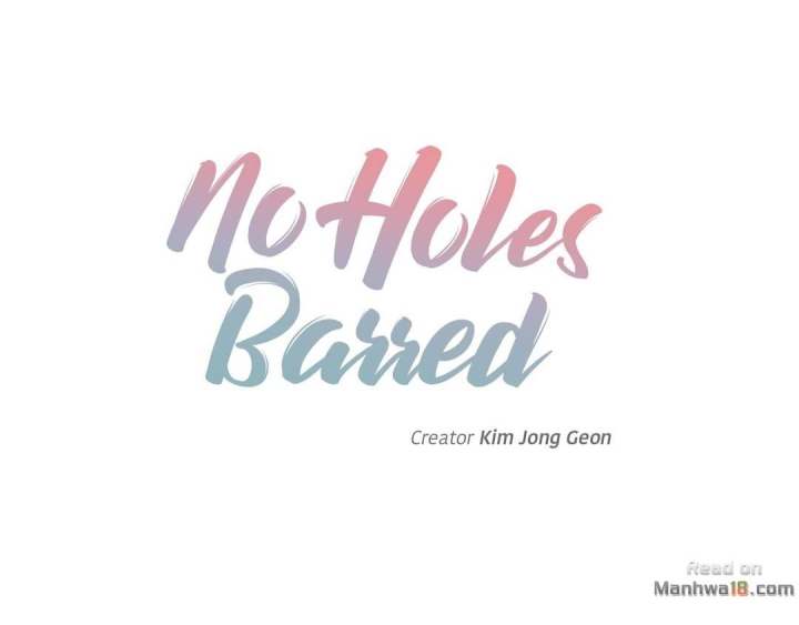 No Holes Barred Chapter 4 - Manhwa18.com