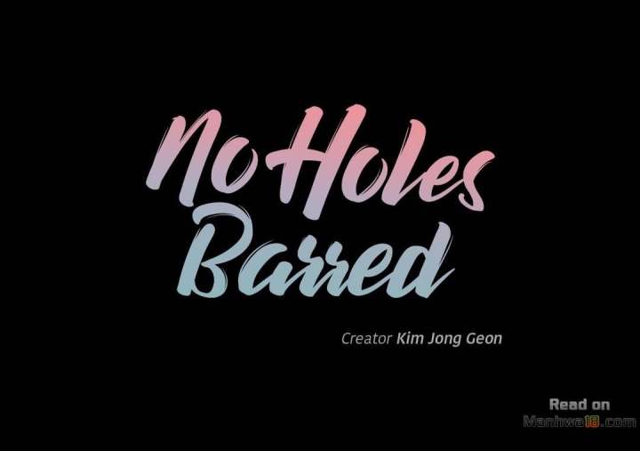 No Holes Barred Chapter 6 - Manhwa18.com