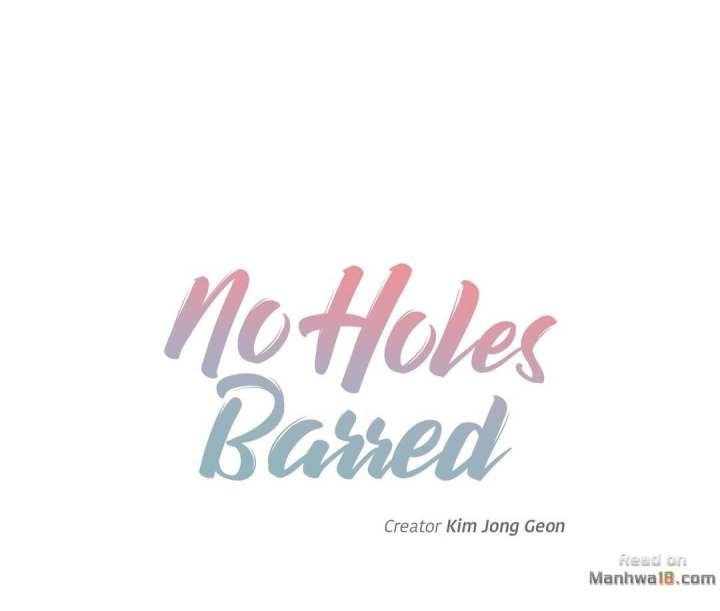 No Holes Barred Chapter 9 - Manhwa18.com