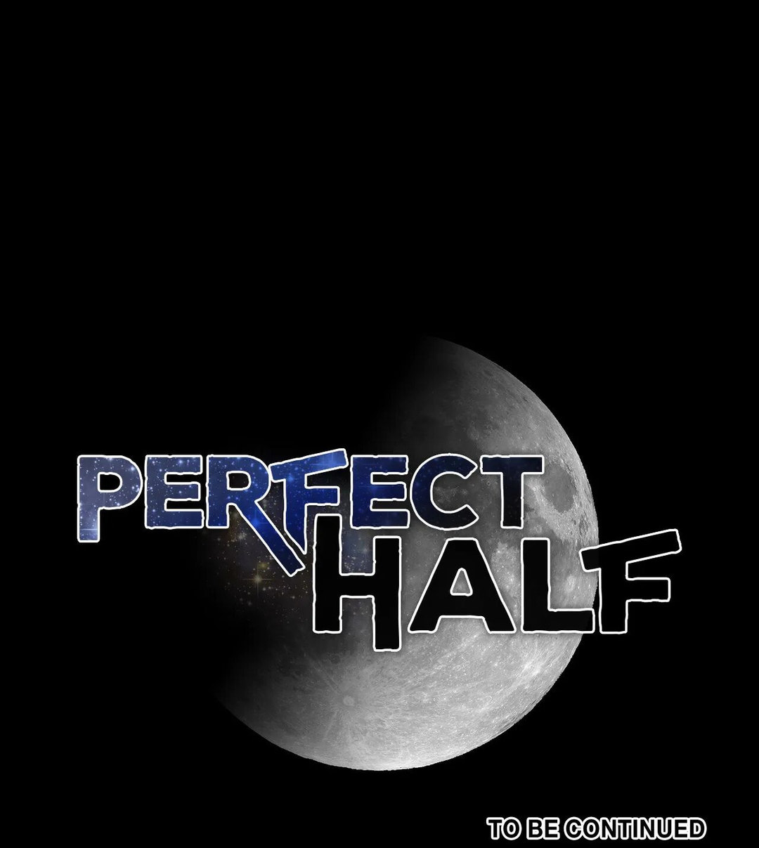 Perfect Half Chapter 151 - Manhwa18.com