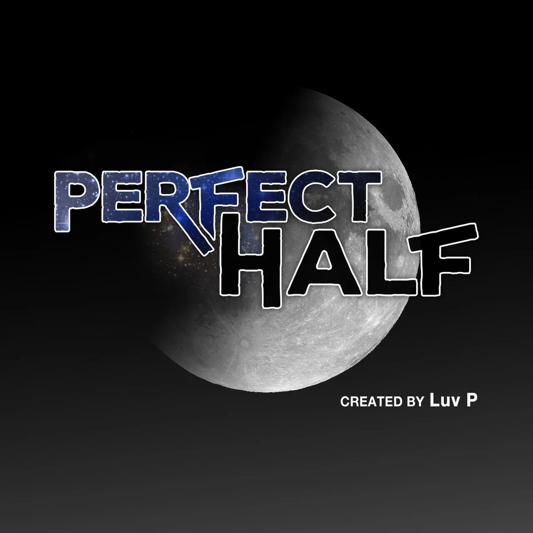 Perfect Half Chapter 153 - Manhwa18.com