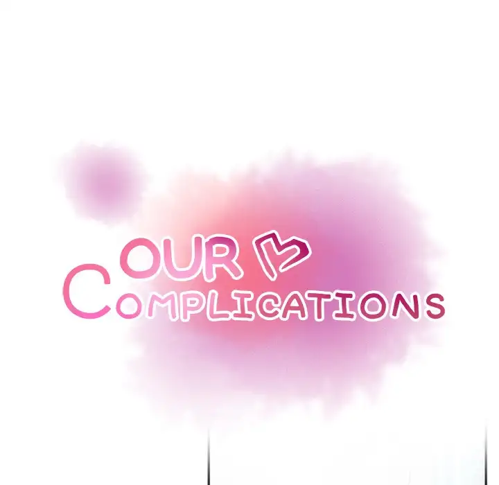 Our Complications Chapter 22 - Manhwa18.com