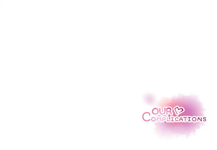 Our Complications Chapter 7 - Manhwa18.com