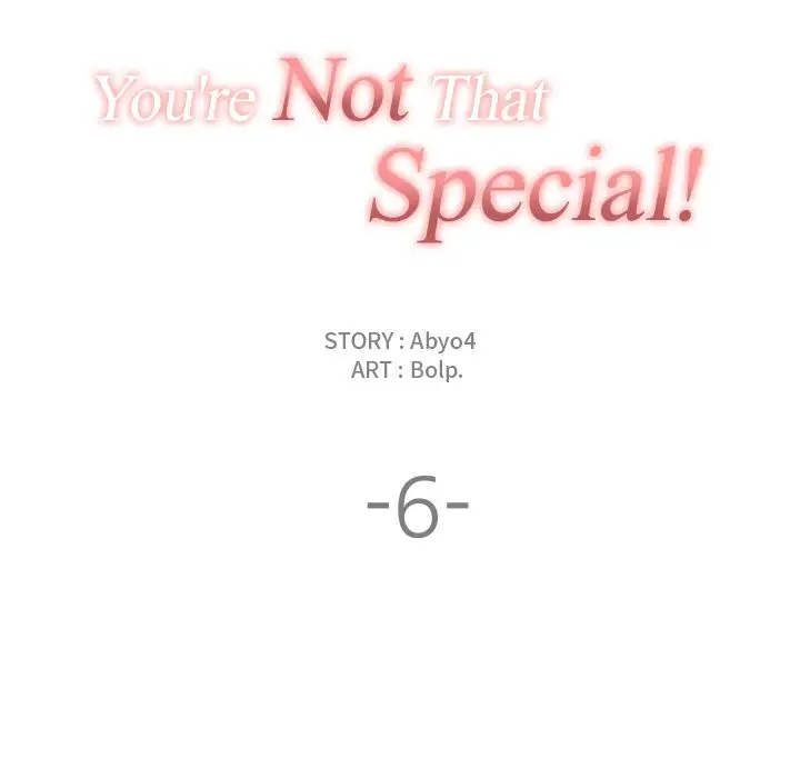You’re Not That Special! Chapter 6 - Manhwa18.com