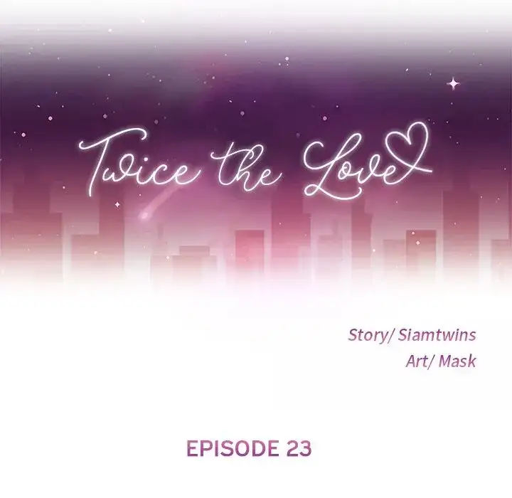 Twice the Love Chapter 23 - Manhwa18.com
