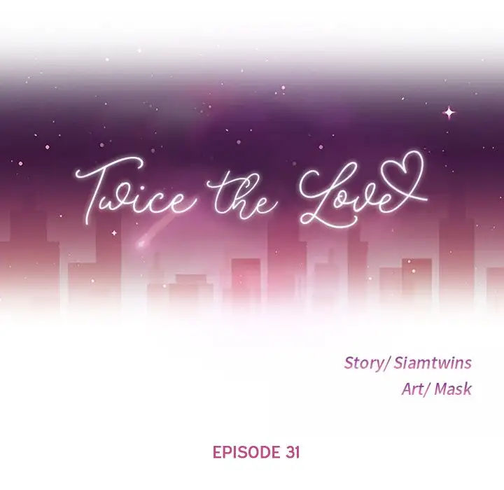 Twice the Love Chapter 31 - Manhwa18.com