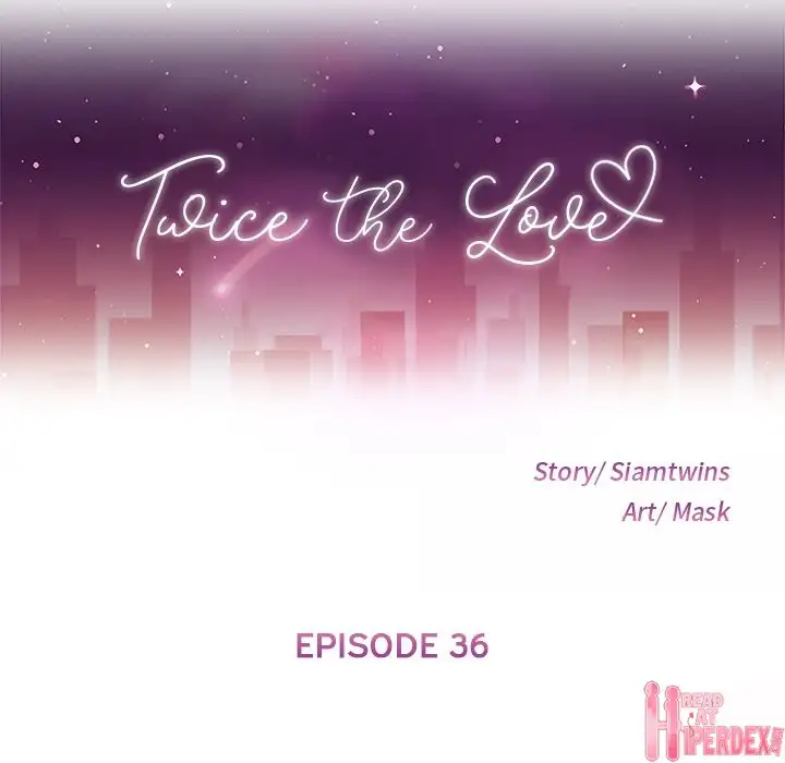 Twice the Love Chapter 36 - Manhwa18.com