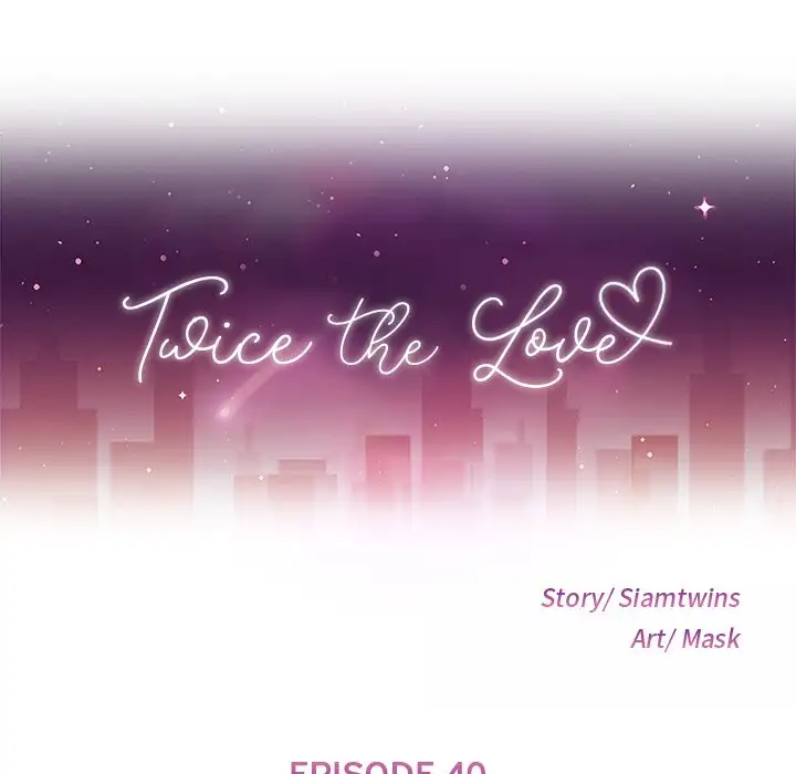 Twice the Love Chapter 40 - Manhwa18.com