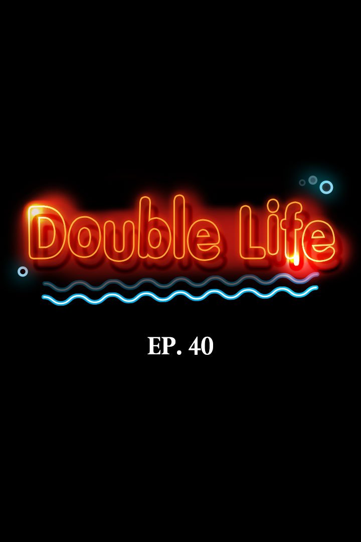 Double Life Chapter 40 - Manhwa18.com