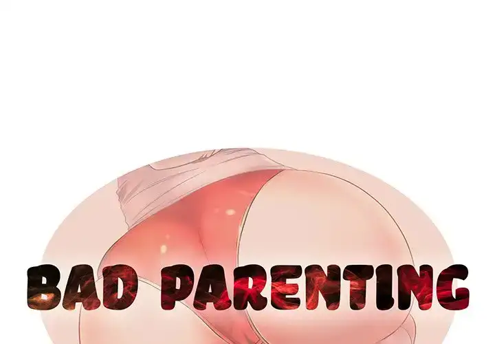 Bad Parenting Chapter 3 - Manhwa18.com