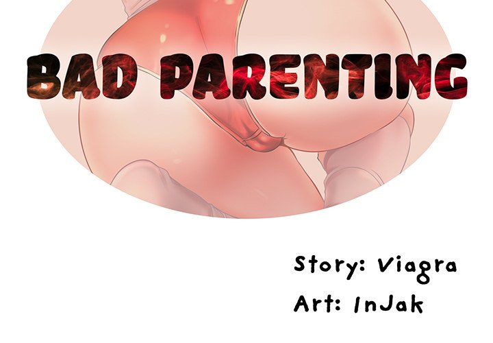 Bad Parenting Chapter 47 - Manhwa18.com