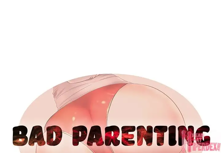 Bad Parenting Chapter 7 - Manhwa18.com