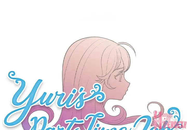 Yuri’s Part Time Job Chapter 58 - Manhwa18.com