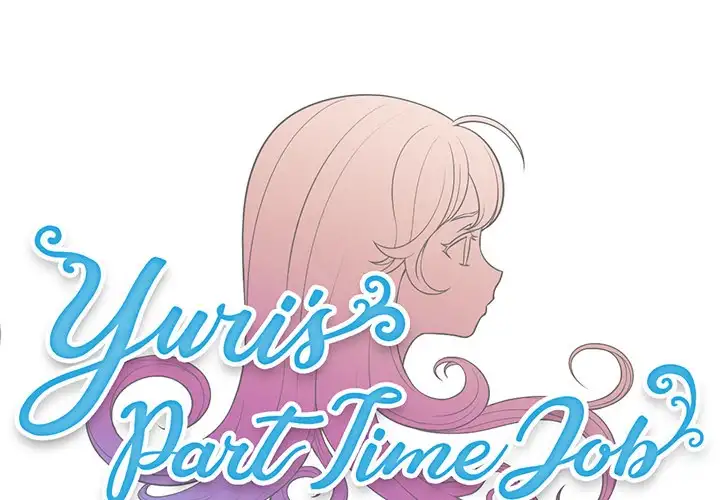 Yuri’s Part Time Job Chapter 9 - Manhwa18.com