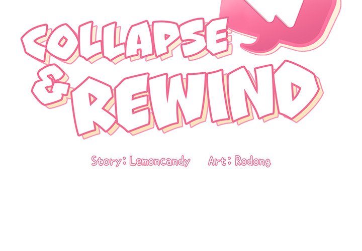 Collapse & Rewind Chapter 10 - Manhwa18.com