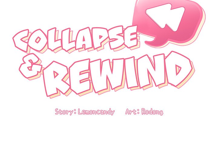 Collapse & Rewind Chapter 37 - Manhwa18.com