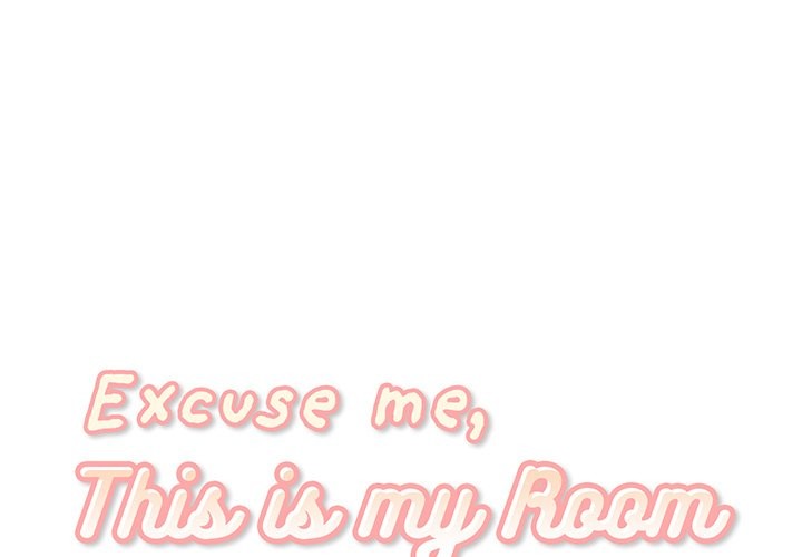 Excuse me, This is my Room Chapter 20 - Manhwa18.com