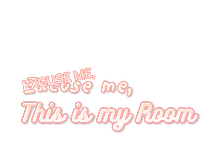 Excuse me, This is my Room Chapter 25 - Manhwa18.com