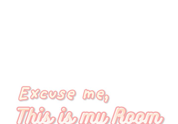 Excuse me, This is my Room Chapter 37 - Manhwa18.com