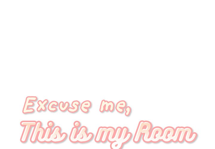 Excuse me, This is my Room Chapter 39 - Manhwa18.com