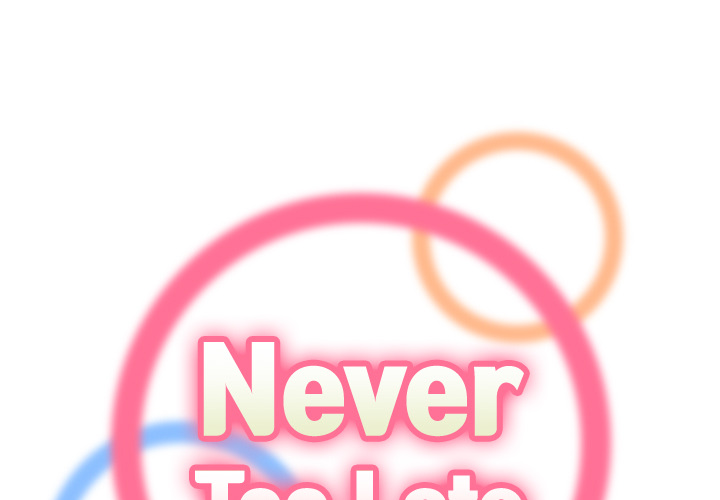 Never Too Late Chapter 1 - Manhwa18.com