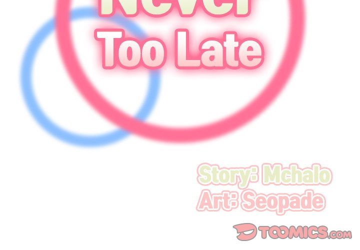 Never Too Late Chapter 125 - Manhwa18.com