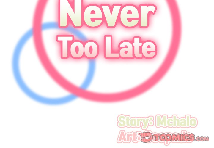 Never Too Late Chapter 129 - Manhwa18.com