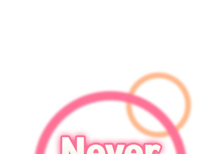 Never Too Late Chapter 132 - Manhwa18.com